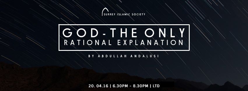 Event: ‘God: The Only Rational Explanation’ [20th April 2016, Surrey University]