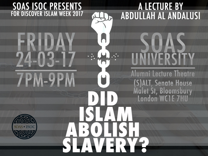 ‘Did Islam Abolish Slavery?’ Event, 24th Mar 2017, SOAS, London (UK)