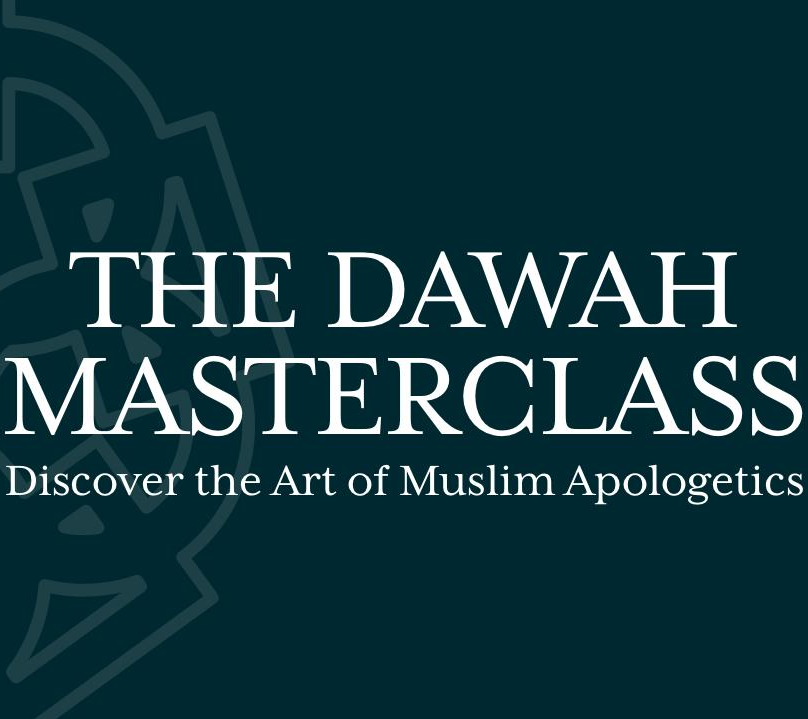 NEW COURSE! The Dawah Masterclass – Discover The Art Of Muslim Apologetics –